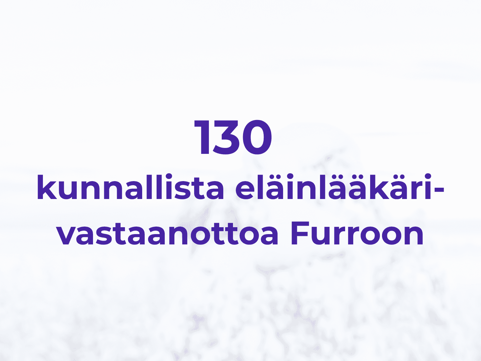 130 kunnallista eläinlääkärivastaanottoa mukaan Furroon